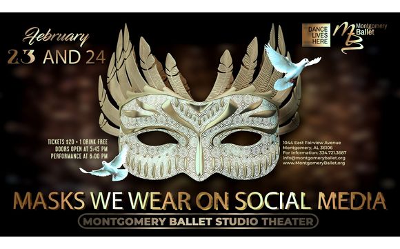Masks We Wear on Social Media by Montgomery Ballet in Montgomery, AL ...