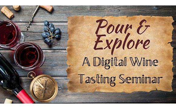 Pour & Explore: A Digital Wine Tasting Seminar with Nick Elliott | The Wine Guy