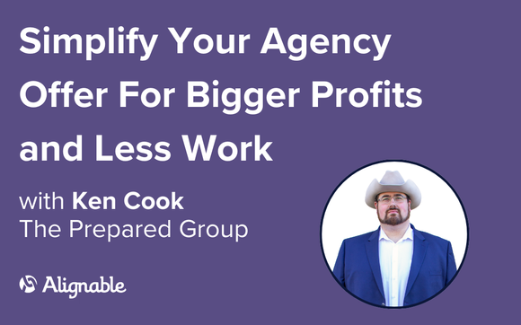 Simplify Your Agency Offer For Bigger Profits and Less Work with The Prepared Group