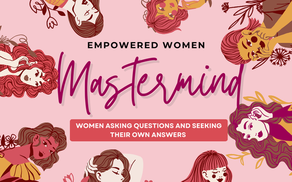 Empowered Women Mastermind with Renew Your Joy Coaching