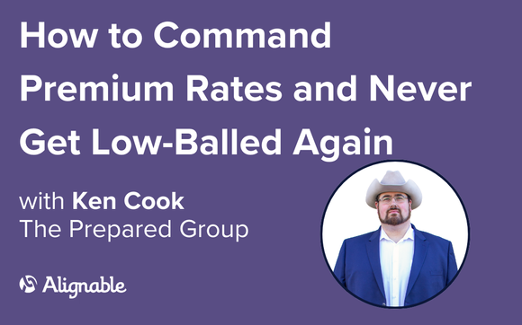 How to Command Premium Rates and Never Get Low-Balled Again with The Prepared Group