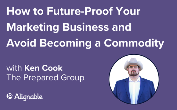 How to Future-Proof Your Marketing Business and Avoid Becoming a Commodity with The Prepared Group