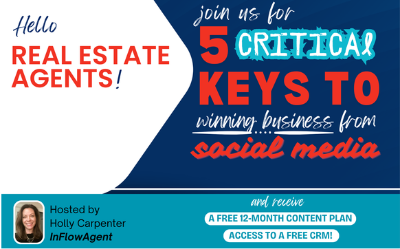 Social Media Success for Real Estate Agents:  5 Keys to Winning Business from Social with Owner, InFlowAgent.com & Broker, LIV Sotheby's Realty / Denver