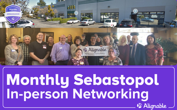Networking with Purpose: Monthly Sebastopol In-person Event 💡