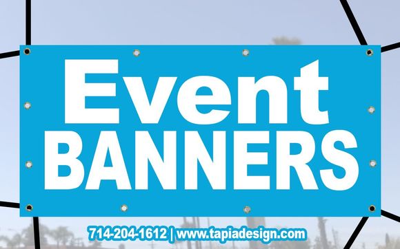 Event Vinyl Banners Giant Banner printing service in Anaheim CA with Tapia Design - Printing & Logo Design Services-Banners-Displays-Signs printing in Anaheim, California