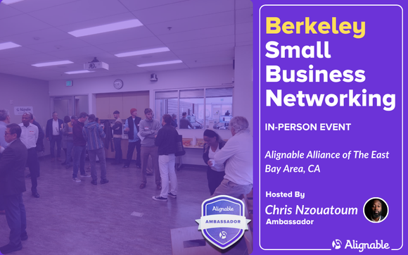 🤝 Berkeley Small Business Networking W/ Raffle – Alignable Alliance of ...