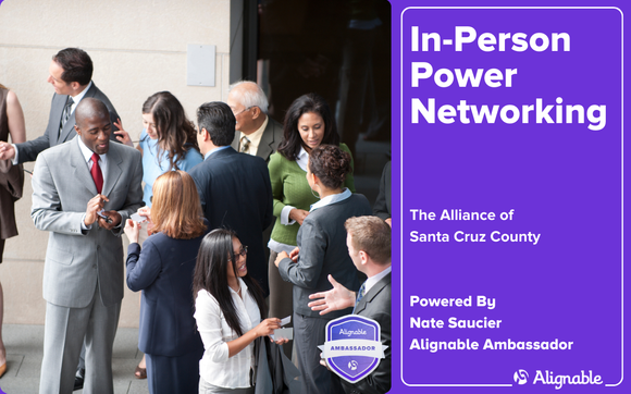 Alignable In-Person Power Networking for Santa Cruz County