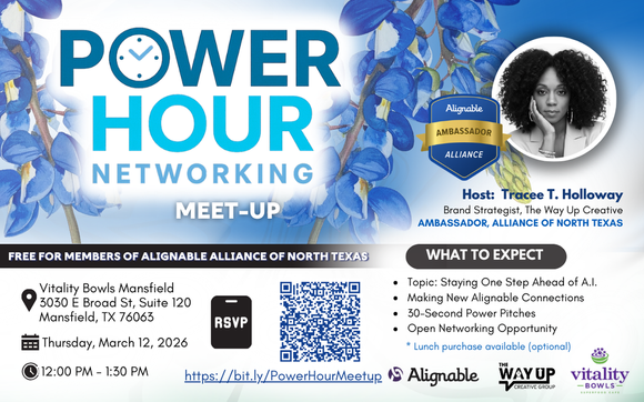 March Power Hour Networking Meetup with The Way Up Creative Group LLC (Alignable Ambassador & 3x Local Business Person of the Year)