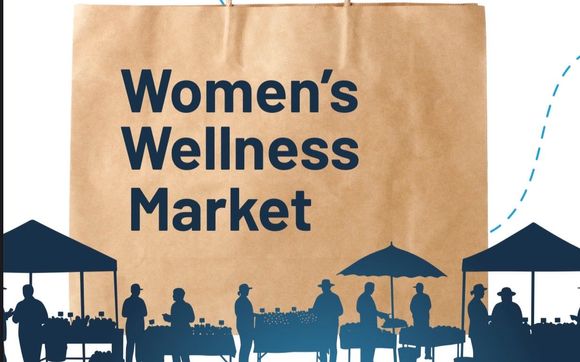 Women’s wellness market! with The Brain and Body Coalition