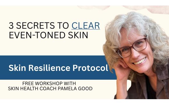 Skin Resilience Protocol  with Pamela Good, Alignable Ambassador, and Network Lead