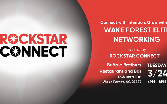 Free Wake Forest Elite Rockstar Connect Networking Event (March) with Rockstar Connect