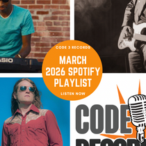Code 3 Records MARCH 2026 Spotify Playlist with Code 3 Records Artist Services