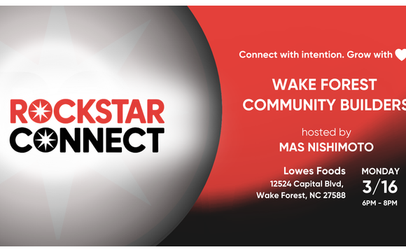 Free Wake Forest Community Builders Event (March) with Rockstar Connect