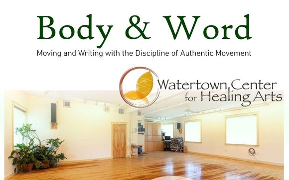 Body & Word- Moving and Writing with the Discipline of Authentic Movement with Heart.Dance.Space