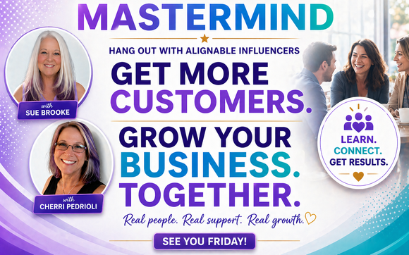 MASTERMIND with Sue & Cherri with Sue Brooke ~ Business with Purpose