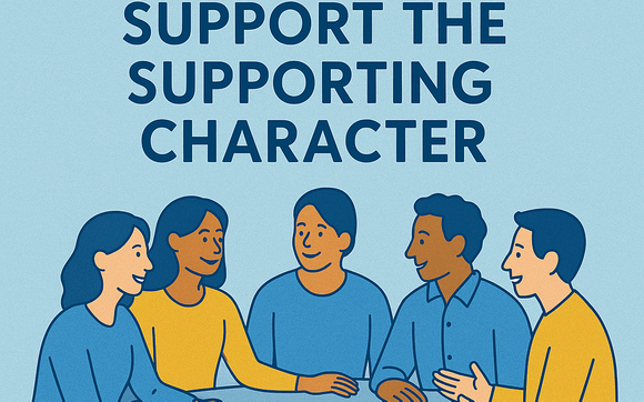 Support the Supporting Character – A Wellness Roundtable
