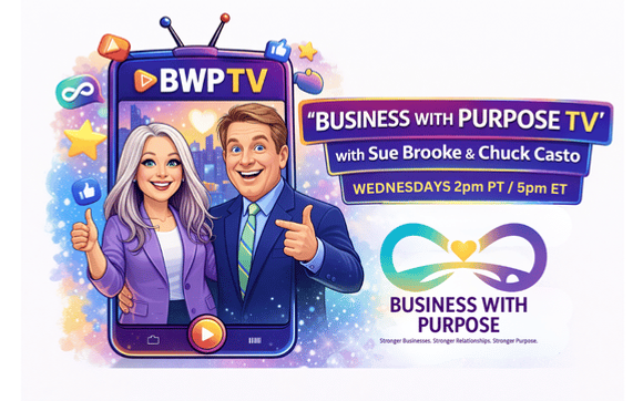 BWP TV with Sue Brooke and Chuck Casto with Sue Brooke ~ Business with Purpose