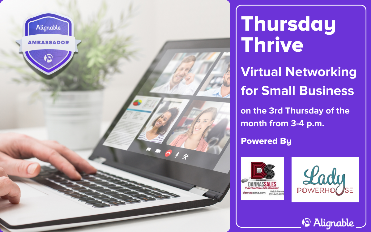 Thursday Thrive Smart Connect℠: Virtual Networking for Small Biz with Ambassador | Podcaster | Project/Event Mgt | Founder/CEO
