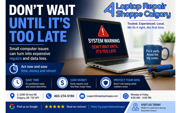 Don’t Wait Until It’s Too Late – Business Computer Check with A Laptop Repair Shoppe Calgary