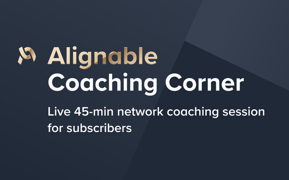 Alignable Coaching Corner with Don Martelli. Alignable Marketing & Communications