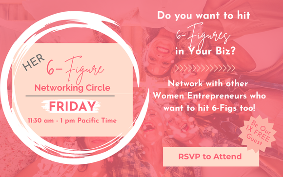 {HER} 6-Figure Networking Circle with Promote Her Business Int'l
