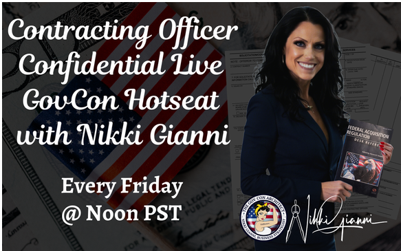 Contracting Officer Confidential Live GovCon Hotseat with Nikki Gianni with The Gov Con Architect