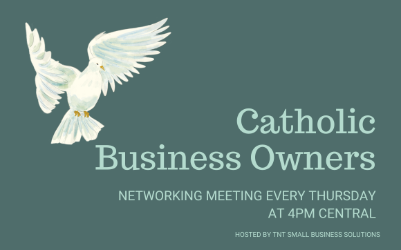 Catholic Business Owners Networking with TnT Small Business Solutions