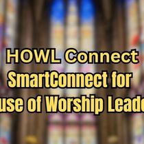 HOWLConnect  - SmartConnect for House of Worship Leaders with Yvette DeBois, BetterGodParents