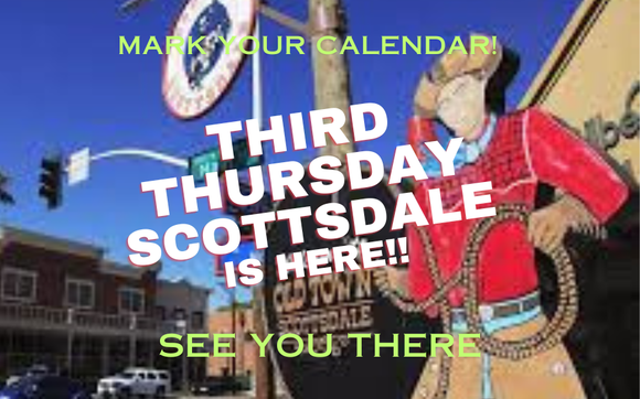 THIRD THURSDAY SCOTTSDALE IS BACK!