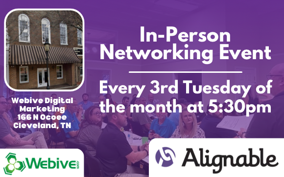 In Person Networking Event in Cleveland, TN with Webive Digital Marketing