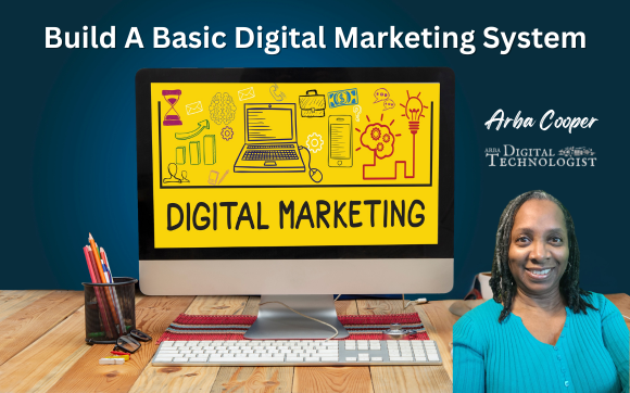 Digital Marketing System Series with 💻 Arba - Digital Technologist