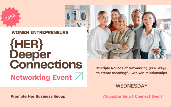 {HER} Deeper Connections Networking event​​​ with Promote Her Business Int'l