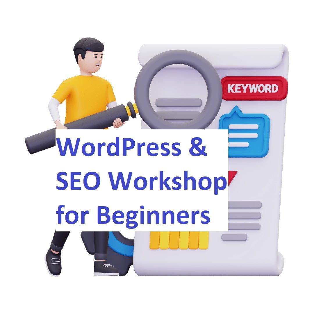 WordPress & SEO Free Workshop for Beginners with Better Business Web- 5th Place Winner Nationally in "Local Business Person Of Year" Contest