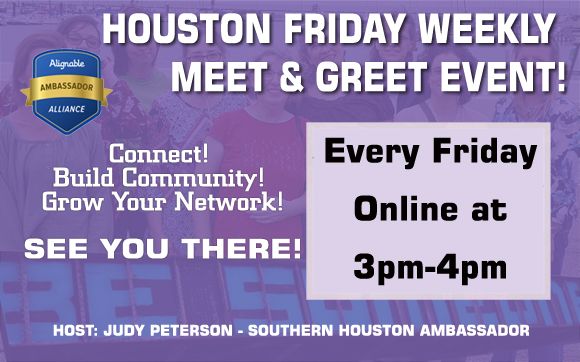 Houston Friday Weekly Meet & Greet Connect! Build Community! Grow Your Network! with The Business Doula | Ambassador | Business Person of the Year '23 -'25