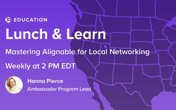 Lunch & Learn: Mastering Local Networking on Alignable
