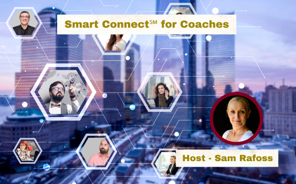 Smart Connect℠ for Coaches, Consultants and Creatives with Identity & Strategic Advisor for Coaches