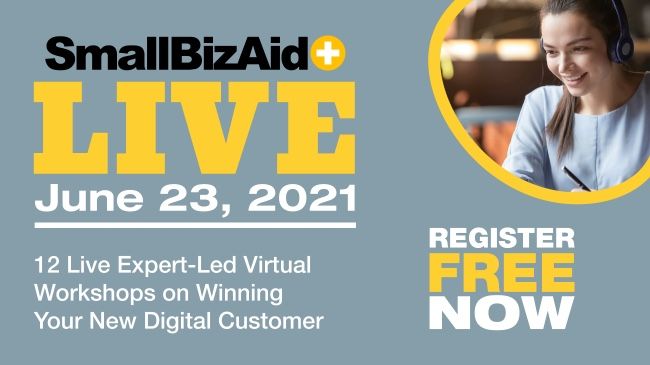 SmallBizAid Live, June 23, 2021. Register free now.