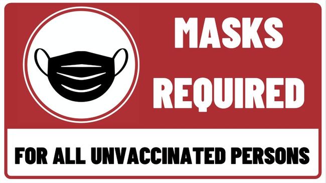 sign masks required for all unvaccinated people