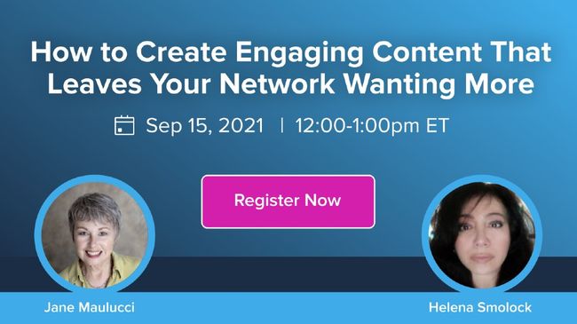 how to create engaging content that leaves your network wanting more