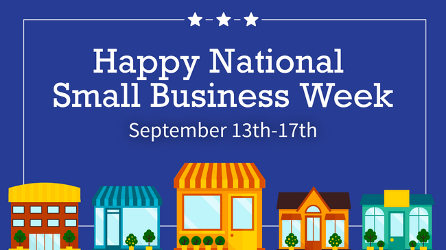 happy national small business week september 13-17 2021