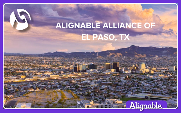 Alignable Alliance of El Paso TX Discussions