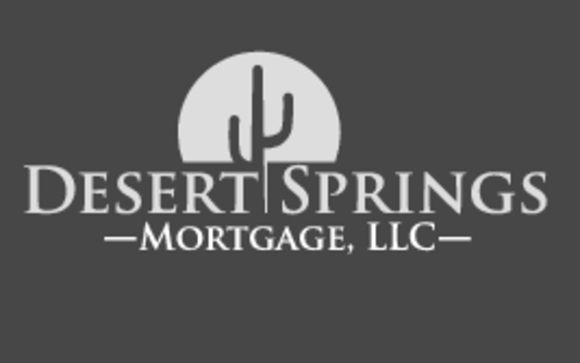 Residential Mortgage Broker by Desert Springs Mortgage, LLC