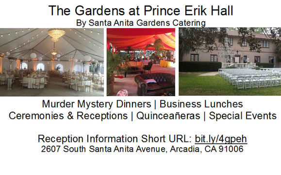 The Gardens at Prince Erik Hall by Santa Anita Gardens Catering by Villa del Sol d'Oro by Santa Anita Gardens Catering