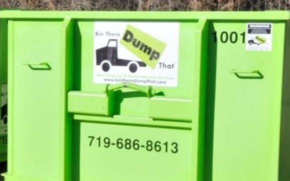 Roll off dumpsters by Bin There Dump That