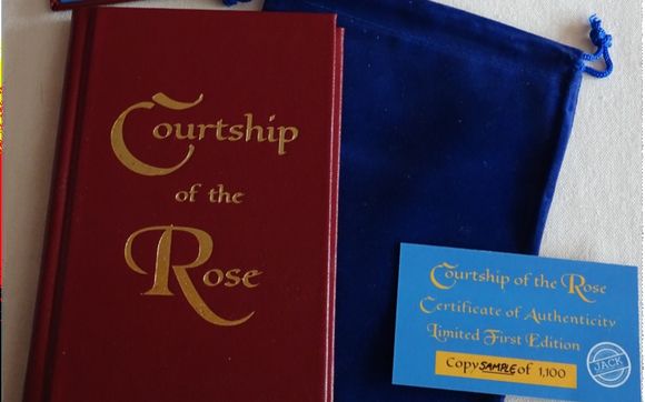 Courtship of the Rose Limited First Edition by JACK Publishing LLC