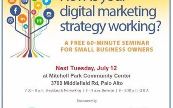 How Is Your Digital Marketing Strategy Working For You? - Free Seminar by Palo Alto Weekly - Elaine