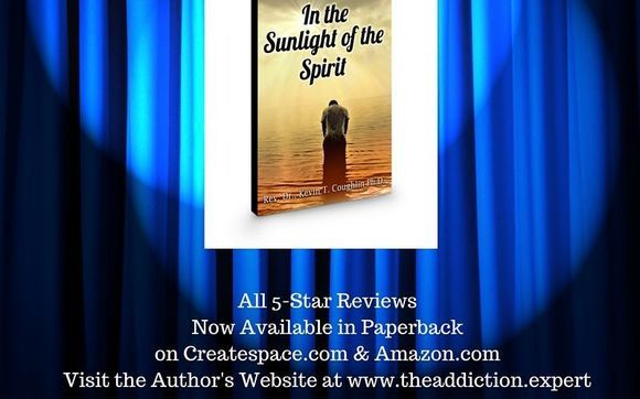 In the Sunlight of the Spirit; Spirituality Workbook and Manual by Rev Dr Kevin T Coughlin PhD