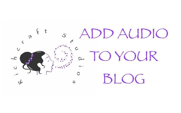 Add Audio to Your Blog by Richcraft Studios