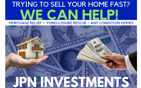 We Buy Houses For Cash!  by JPN Investments