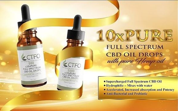 CTFO 10X Pure Full Spectrum CBD Oil Drops by CTFO CBD Products & Work ...